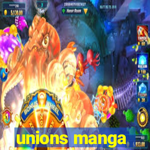 unions manga